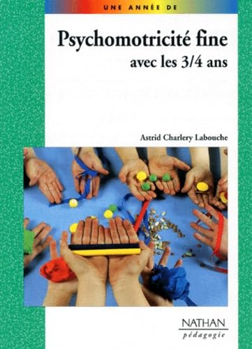 Psychomotricité fine avec les 3-4 ans 9782091778600