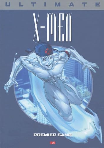 Ultimate X Men, tome 5 : Premier sang 9782845383371