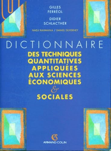 Dictionnaire des techniques quantitatives appliquées aux sciences économiques et sociales 9782200215583