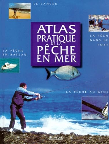 Atlas pratique de la pêche en mer 9782723432221