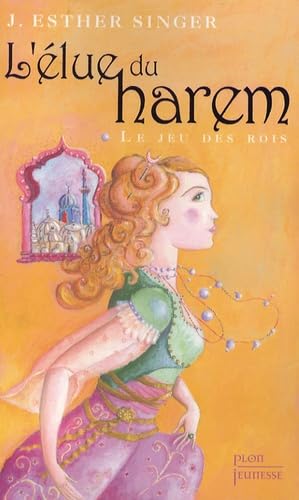 L'élue du harem: Le jeu des rois 9782259206198