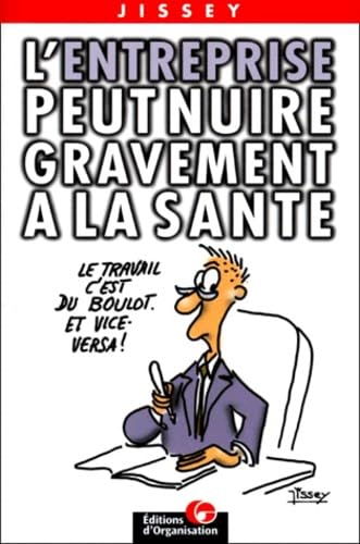 L'entreprise peut nuire gravement à la santé 9782708123731