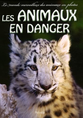 Les animaux en danger 9782753009721