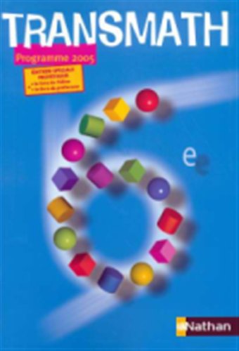 Nouveau Transmath Sixième Édition Speciale Professeur 9782091047393