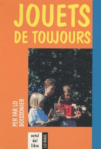 Jouets de toujours: Edition bilingue français-occitan 9782914662147