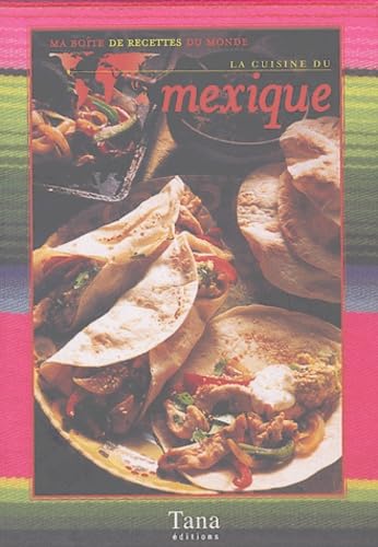 La cuisine du Mexique 9782845671881