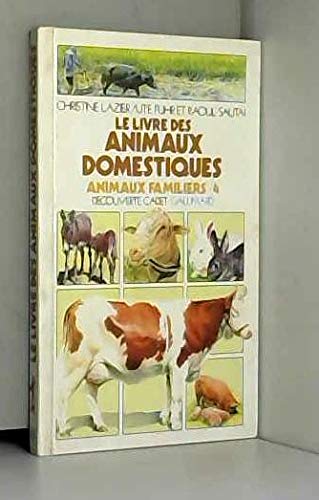 Le Livre Des Animaux Domestiques 9782070395583