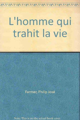 L'homme qui trahit la vie 9782266044127