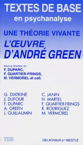 Une théorie vivante, l'oeuvre d'André Green 9782603009765