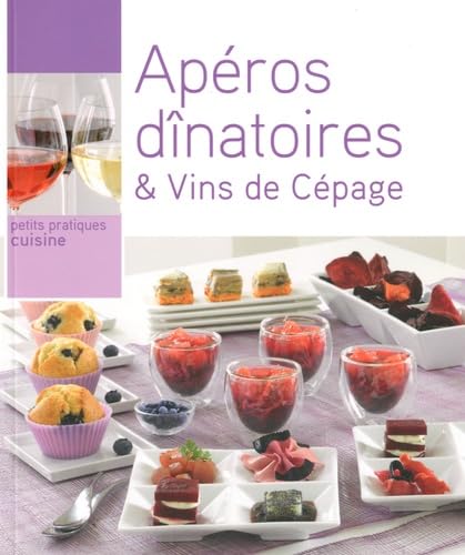 Apéros dînatoires & Vins de Cépage 9782016211694