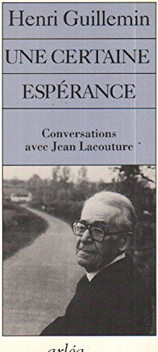 Une certaine espérance : Conversations avec Jean Lacouture 9782869591219