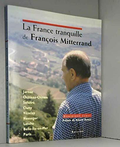 La France tranquille de François Mitterrand... 9782715811331