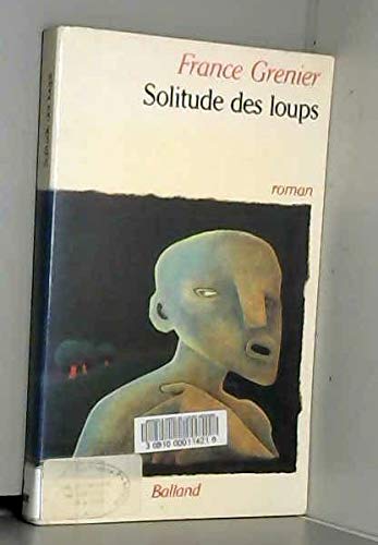 Solitude des loups 9782715804685