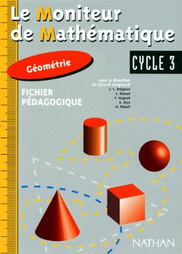 Moniteur de mathématiques, CE2-CM1-CM2 géometrie, fichier du maître 9782091208237