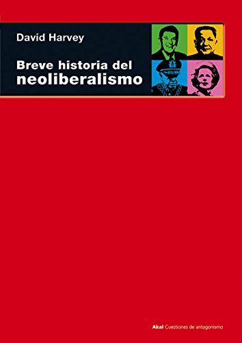Breve historia del neoliberalismo 9788446025177