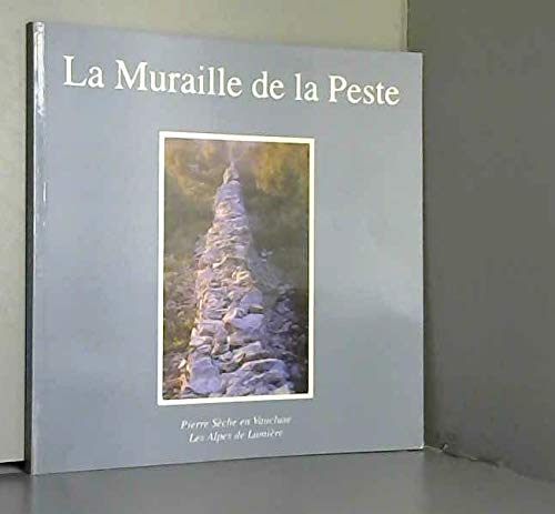 Muraille de la Peste Pierre Sec Vaucluse 9782906162259