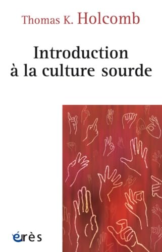 Introduction à la culture sourde 9782749250403