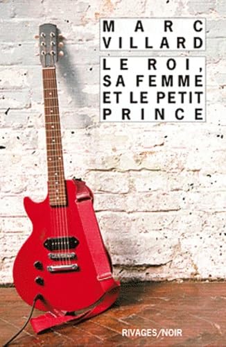 Le roi, sa femme et le petit prince 9782743620943
