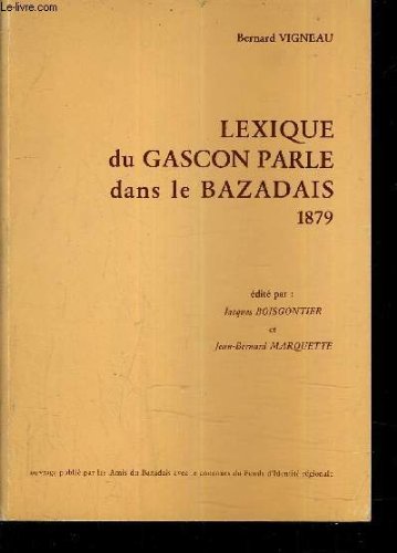 Lexique du gascon parlé dans le Bazadais : 1879