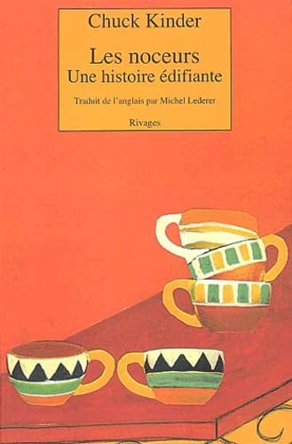 Les Noceurs : Une histoire édifiante 9782743611620