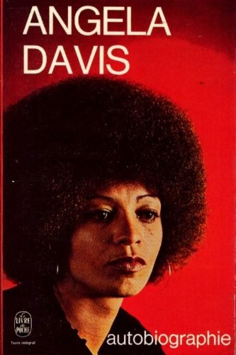 angela davis - autobiographie (traduit par cathy bernheim)