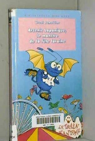 Arsenic Lapanic : Le Monstre De La Fete Foraine 9782012096547