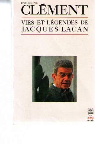Vies et légendes de Jacques Lacan 9782253033387