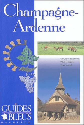 Guide Bleu : Champagne-Ardennes 9782012436817