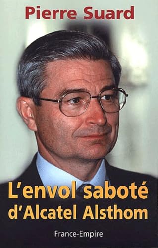L'Envol saboté d'Alcatel Alsthom 9782704809387