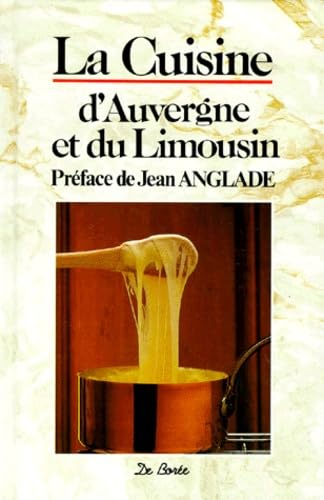 La cuisine d'Auvergne et du Limousin 9782908592009