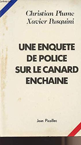 Une enquete de police sur "le canard enchaine" 9782864770077