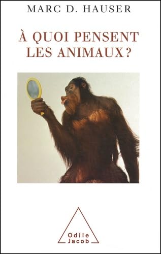 A quoi pensent les animaux ? 9782738111890