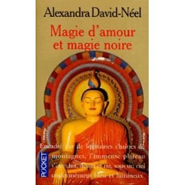 Magie d'amour et magie noire: Ou le Tibet inconnu 9782266037587