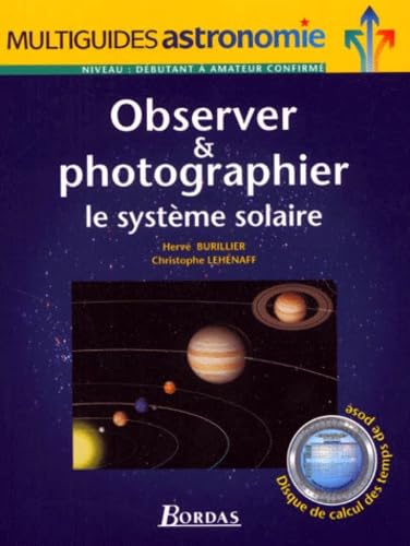 Observer et photographier le système solaire 9782047600085