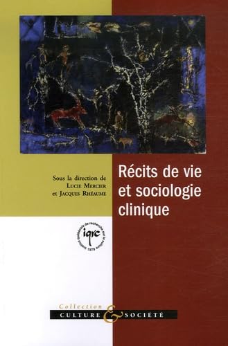 Récits de vie et sociologie clinique 9782892243543