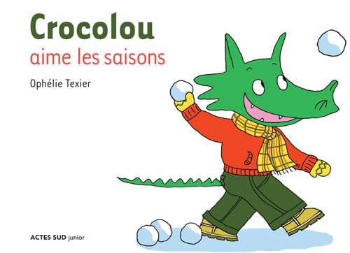 crocolou aime les saisons 9782742784967