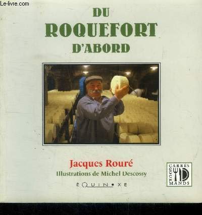 Du roquefort d'abord 9782841351909
