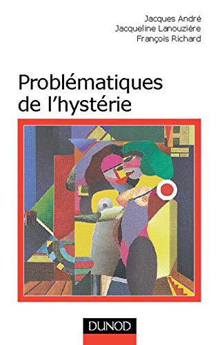 Problématiques de l'hystérie 9782100038190