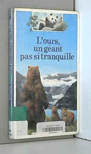 L'Ours, un géant pas si tranquille 9782245023594