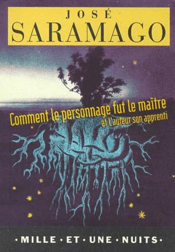 Comment le personnage fut le maître et l'auteur son apprenti 9782842054441