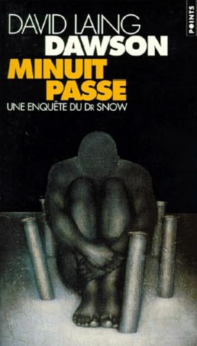 Minuit Passe. Une Enquete Du Dr Snow 9782020292634