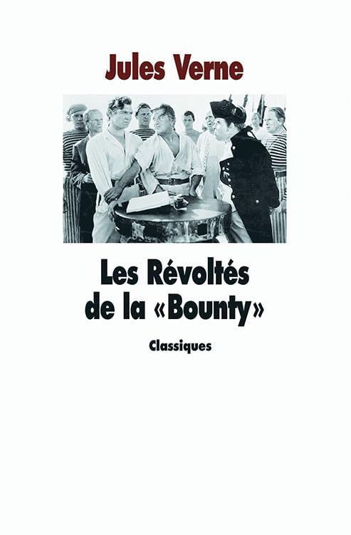 Les Révoltés de la "Bounty" suivi de La "Bounty", de 1787 à nos jours 9782211074339