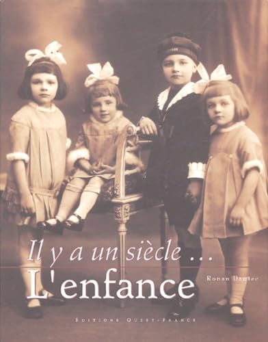Il y a un siècle l'enfance 9782737331787