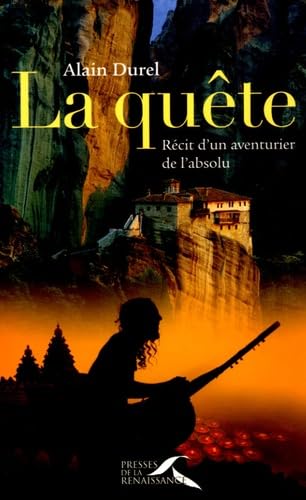 La Quête : Récit d'un aventurier de l'absolu 9782750901486
