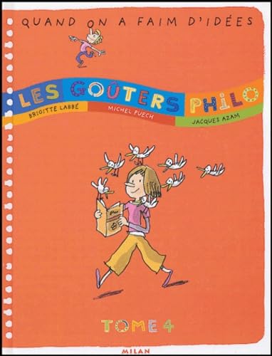 Les goûters Philo: Tome 4 9782745915504