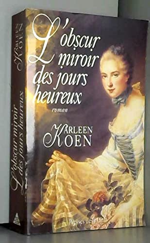 L'obscur miroir des jours heureux 9782258041943