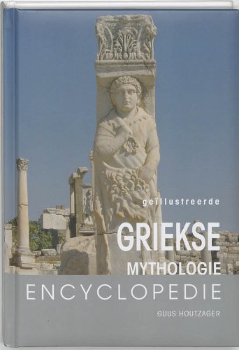 Geïllustreerde Griekse mythologie encyclopedie 9789036613538