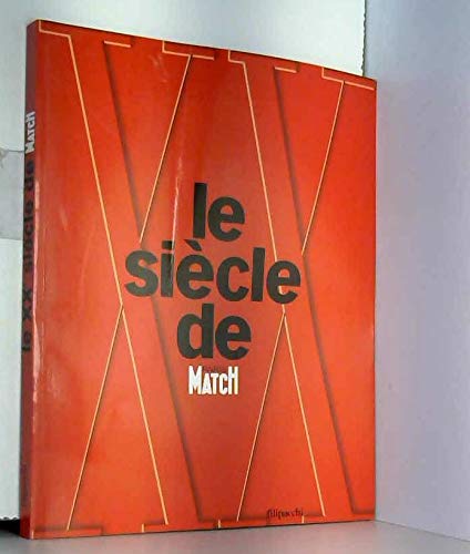 Le Xxeme Siecle De Paris Match 9782850187377