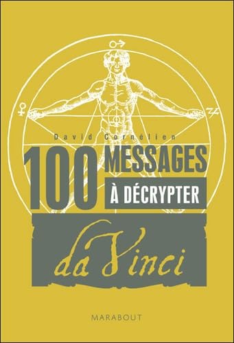 100 Messages à décrypter: Spécial Léonard de Vinci 9782501063142