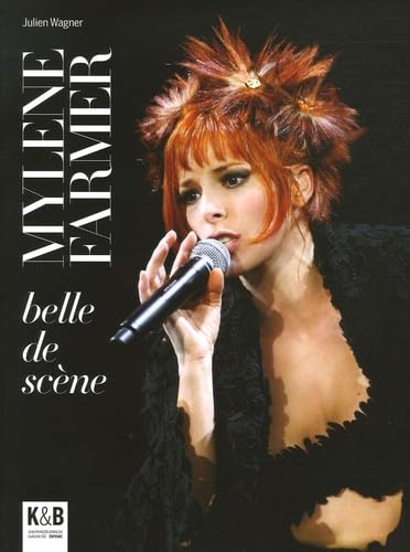 Mylène Farmer: Belle de scène 9782915957075